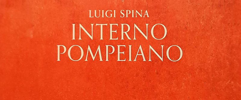 INTERNO POMPEIANO di Luigi Spina, miglior libro di architettura del 2023