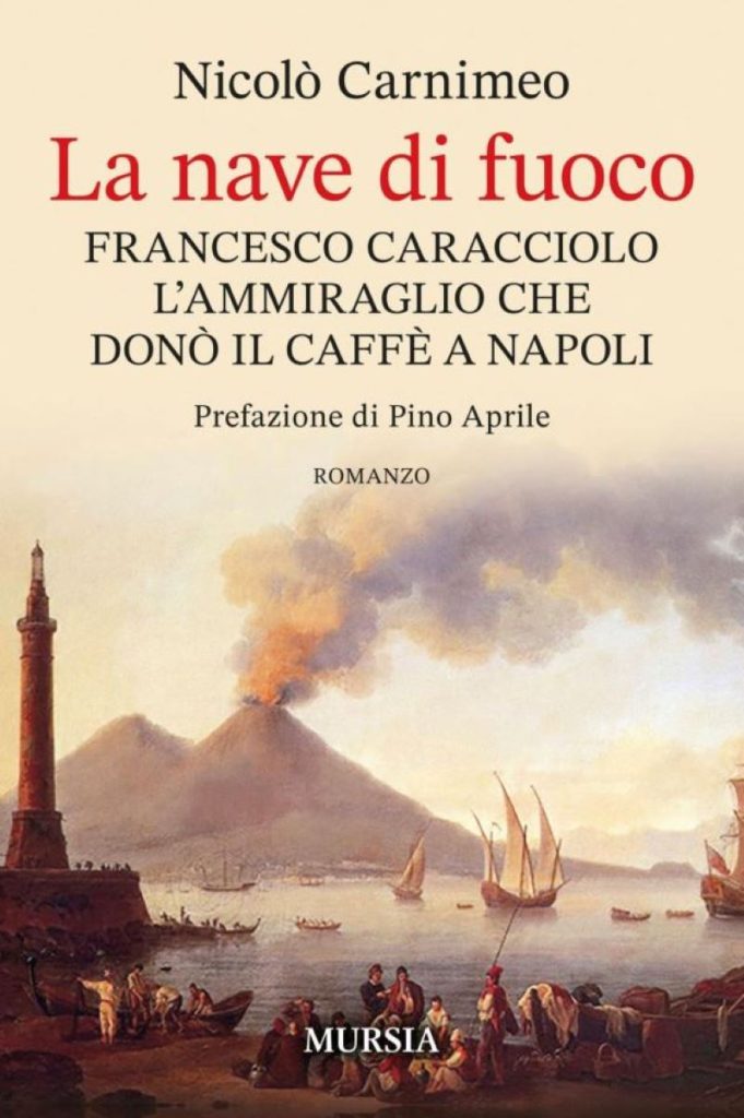 Fondazione Banco Napoli: Presentazione al Gambrinus del libro su Caracciolo La nave di fuoco di Nicoló Carnimeo
