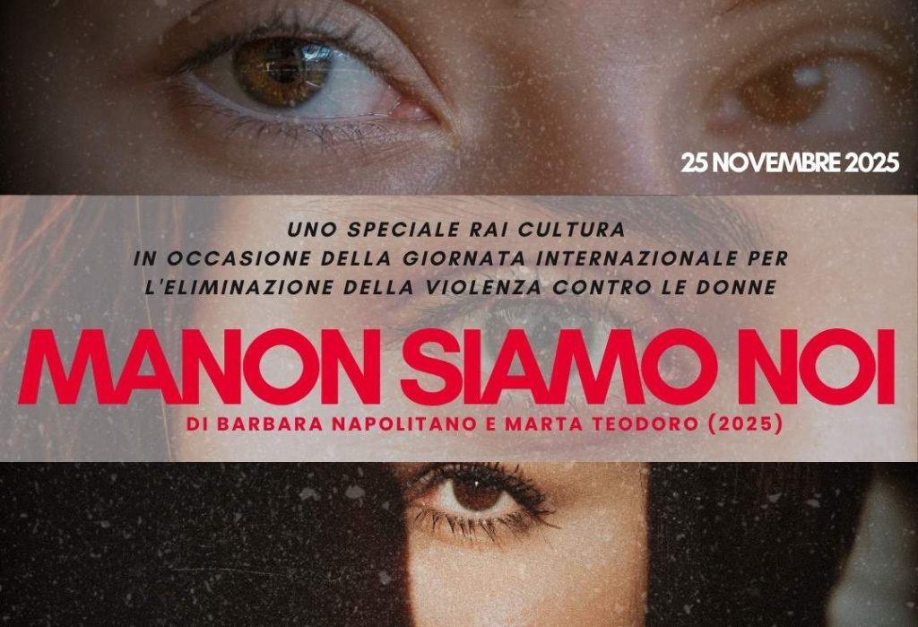‘Manon siamo noi’: la Rai unisce Napoli e Torino nella Giornata contro la violenza sulle donne