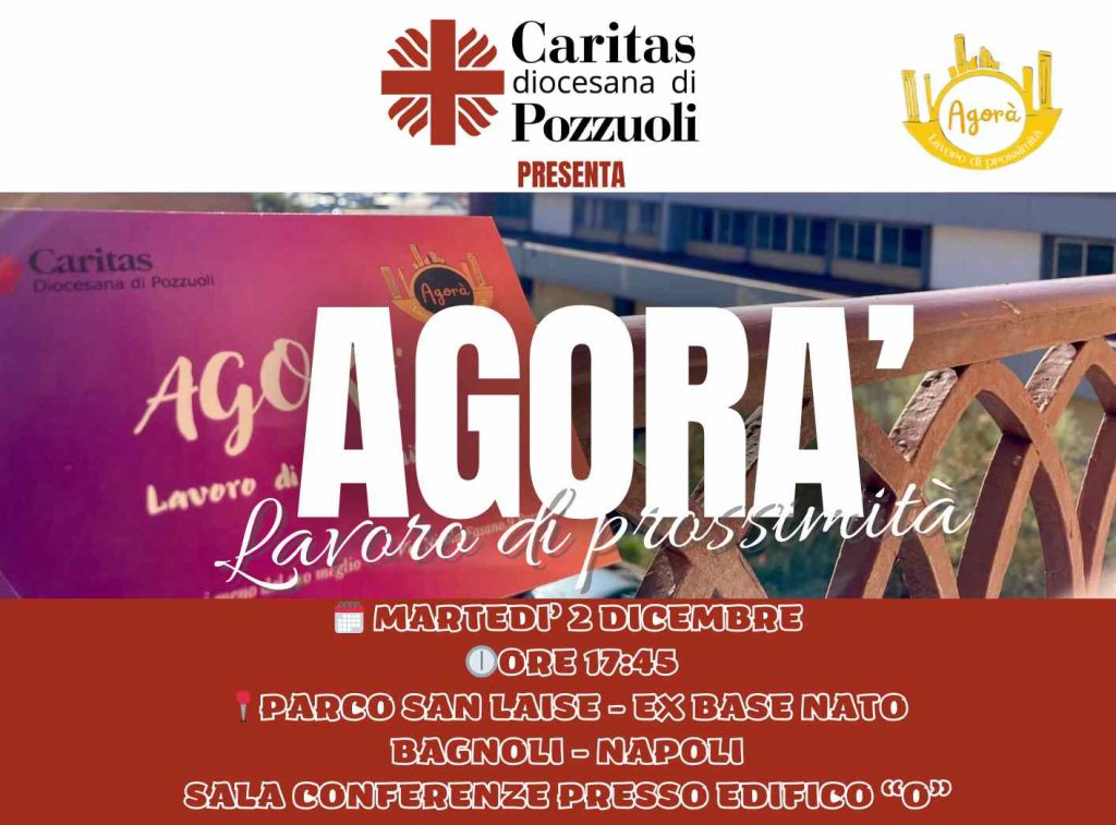 Ex Base Nato Bagnoli, Agorà lavoro di prossimità: la Caritas di Pozzuoli sostiene chi cerca lavoro