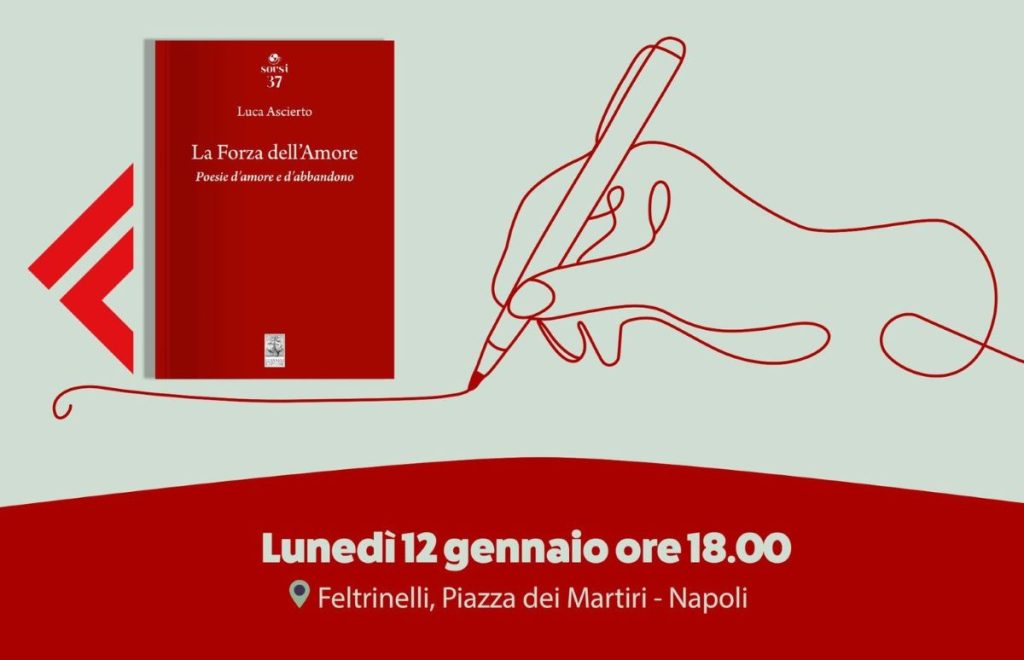 La forza dell’amore di Luca Ascierto alla Feltrinelli: poesia ed emozioni nei Sorsi di Giannini Editore