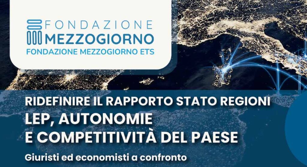 Unione Industriali Napoli: Stato-Regioni e LEP, confronto della Fondazione Mezzogiorno